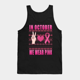 IN OCTOBER WE WEAR PINK Breast Cancer Awareness Tank Top